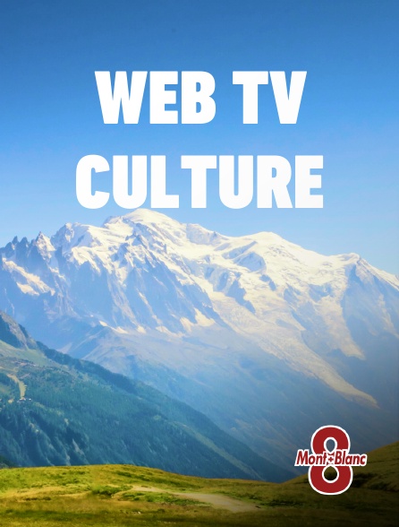 8 Mont Blanc - Web tv culture