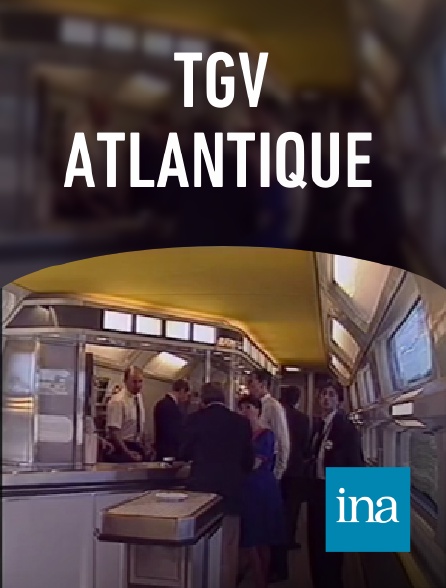 INA - TGV atlantique