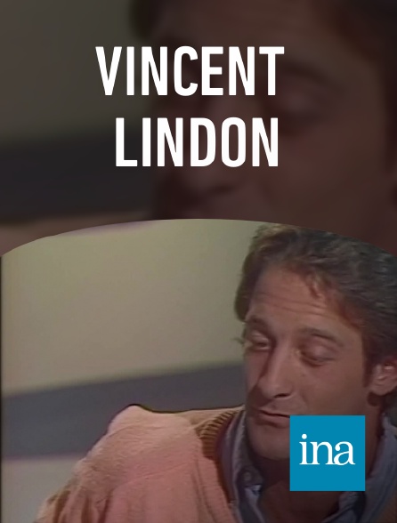 INA - Vincent Lindon