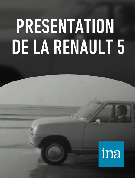 INA - Présentation de la Renault 5