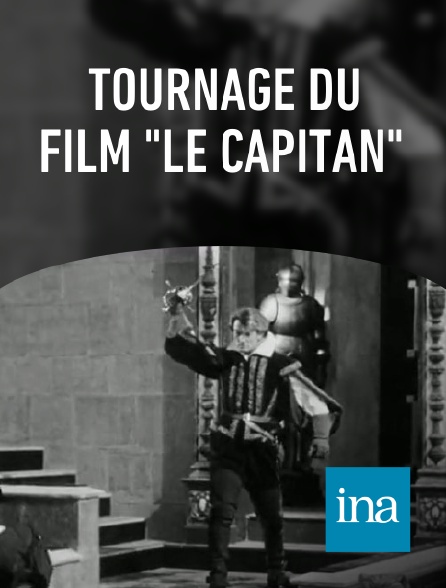 INA - Tournage du film "Le Capitan"