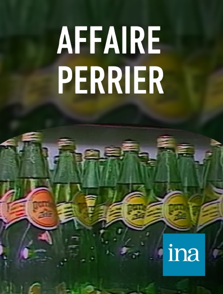 INA - Affaire Perrier