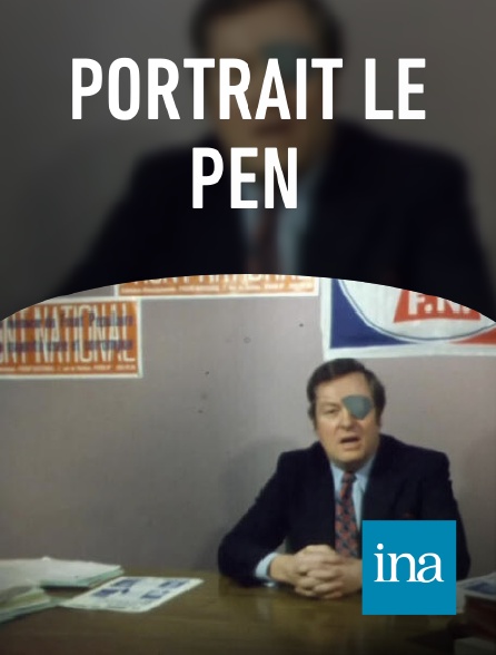 INA - Portrait Le Pen