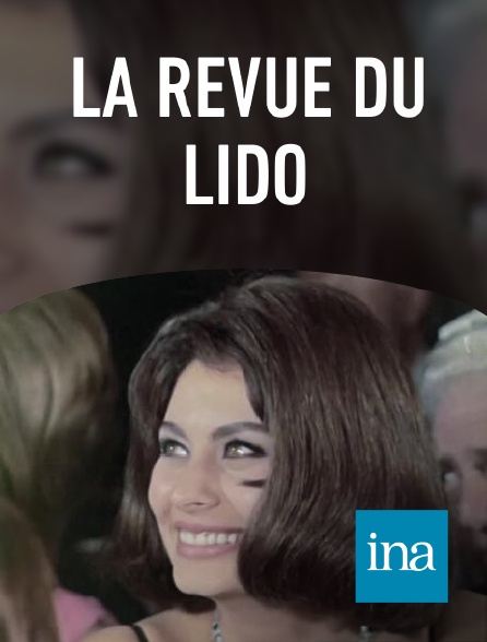 INA - La Revue du Lido