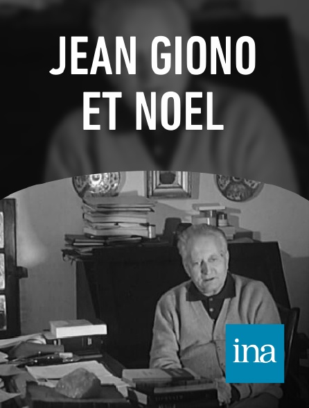 INA - Jean Giono et Noël