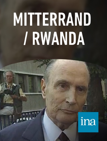 INA - Mitterrand / Rwanda