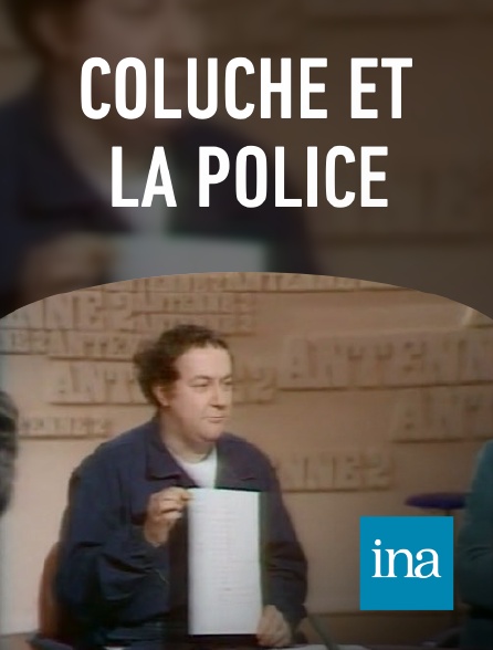 INA - Coluche et la police