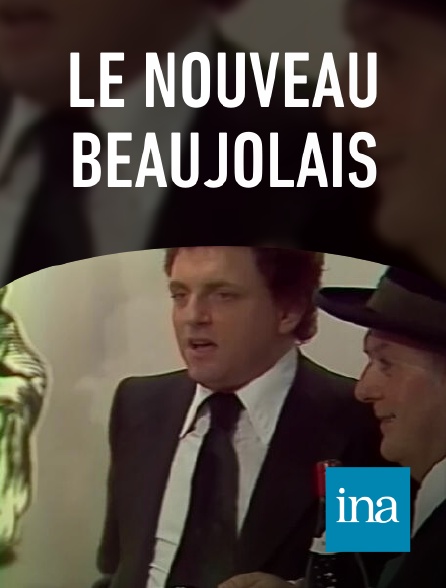 INA - Le nouveau Beaujolais