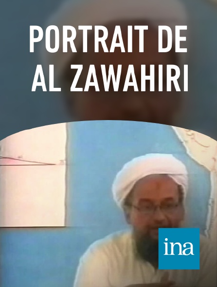 INA - Portrait de Al Zawahiri