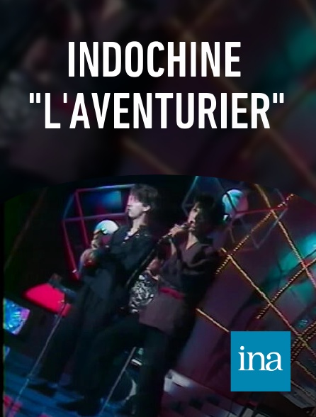 INA - Indochine "L'aventurier"