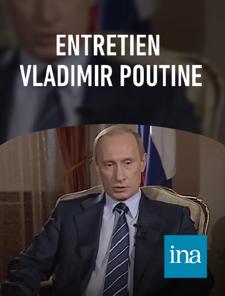 INA - Entretien Vladimir Poutine
