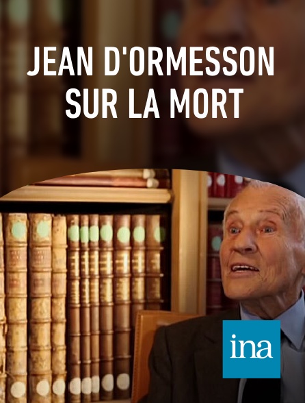 INA - Jean d'Ormesson sur la mort