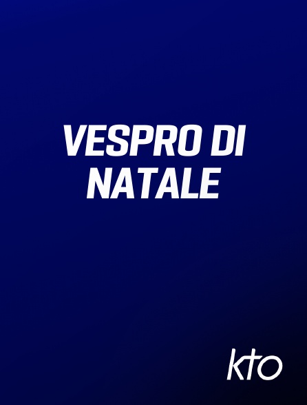 KTO - Vespro di Natale