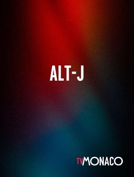 TV Monaco - Alt-J