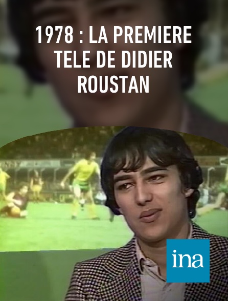 INA - 1978 : la première télé de Didier Roustan