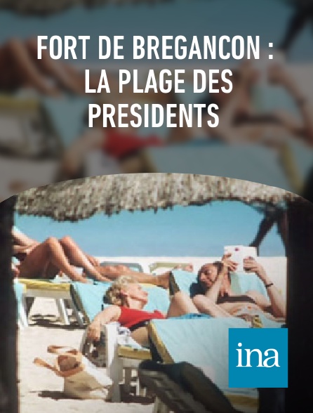 INA - Fort de Bregançon : la plage des présidents