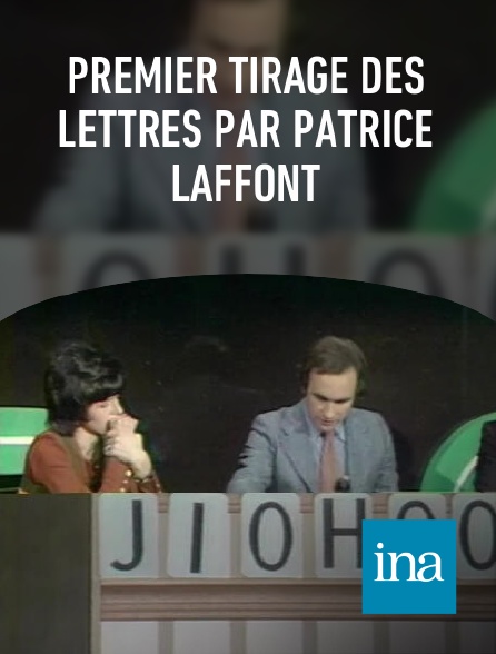 INA - Premier tirage des lettres par Patrice Laffont