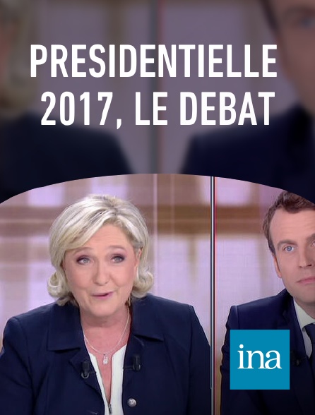 INA - Présidentielle 2017, le débat