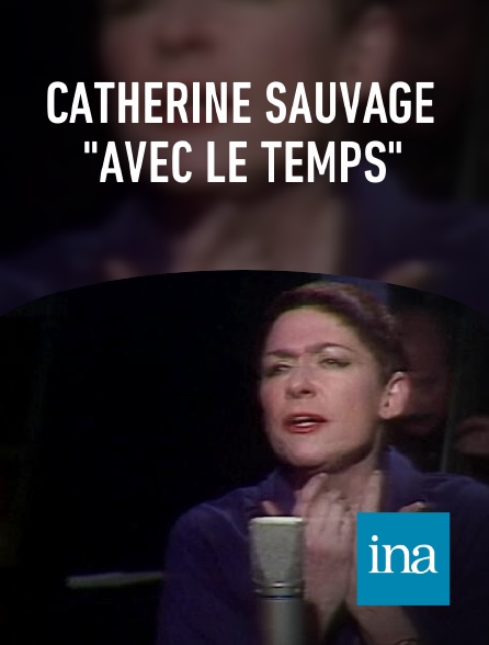INA - Catherine Sauvage "Avec le temps"
