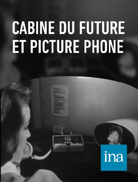 INA - Cabine du future et picture phone
