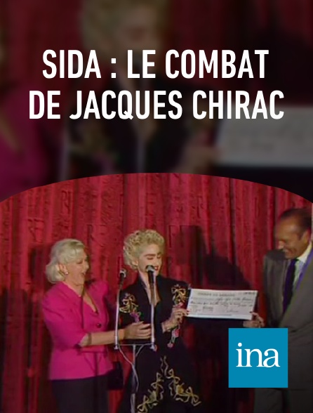 INA - Sida : le combat de Jacques Chirac