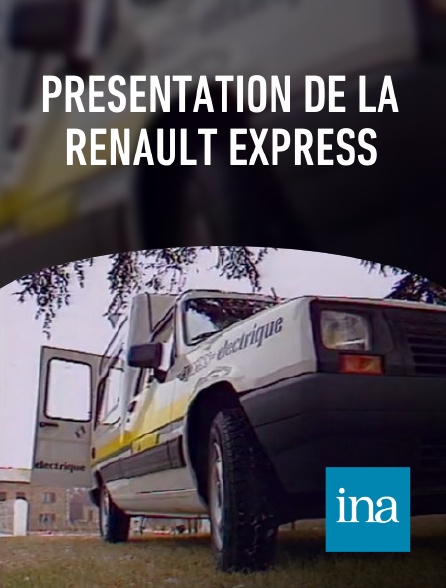 INA - Présentation de la Renault Express