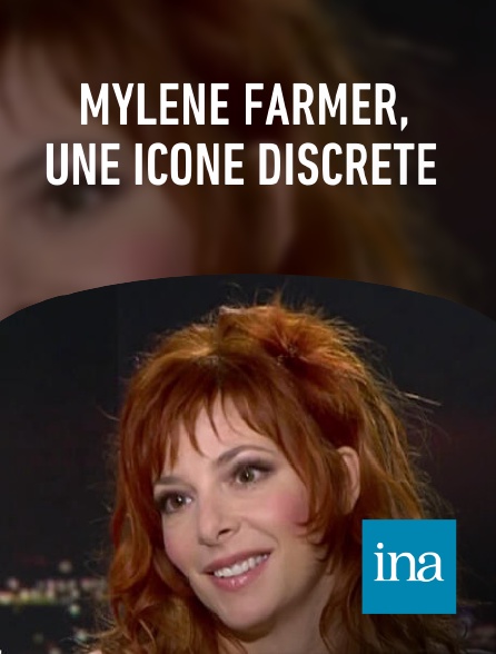 INA - Mylène Farmer, une icône discrète