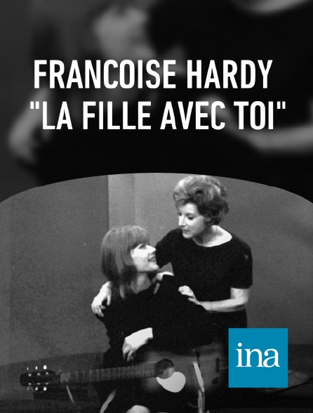 INA - Françoise Hardy  "La fille avec toi"