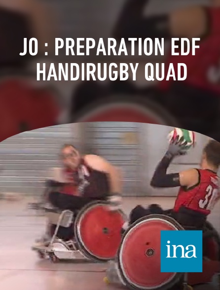 INA - JO : préparation EDF handirugby quad