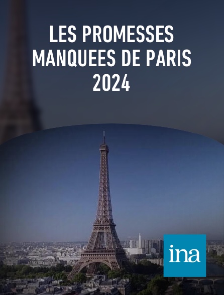 INA - Les promesses manquées de Paris 2024