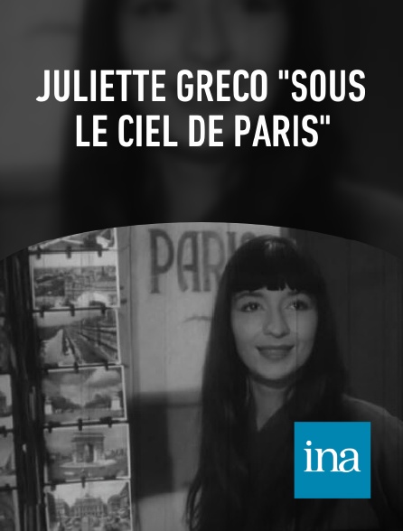 INA - Juliette Greco "Sous le ciel de Paris"