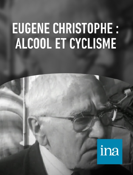 INA - Eugène Christophe : alcool et cyclisme