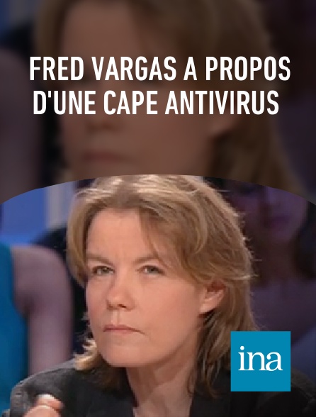 INA - Fred Vargas à propos d'une cape antivirus