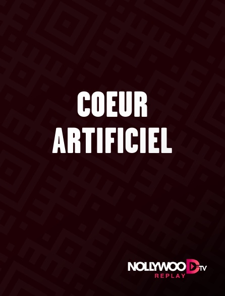 Nollywood Replay - Coeur artificiel
