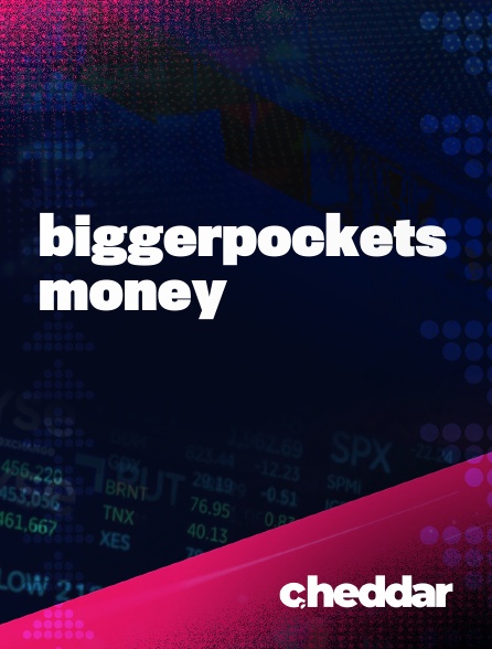 Cheddar News - BiggerPockets Money