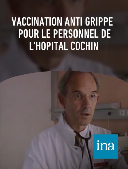 INA - Vaccination anti grippe pour le personnel de l'Hôpital Cochin