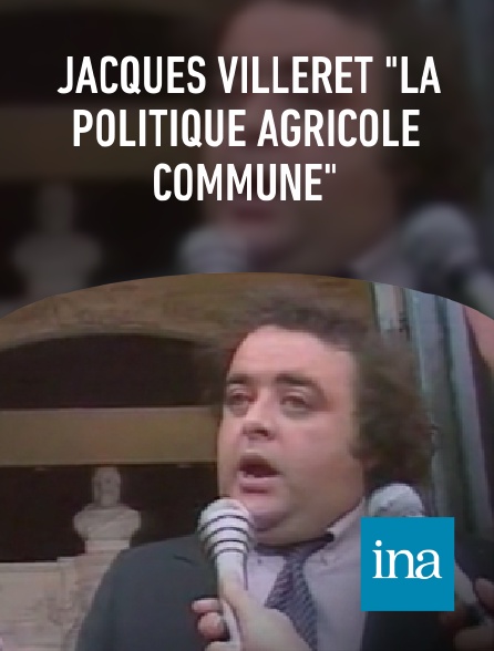 INA - Jacques Villeret "La politique agricole commune"