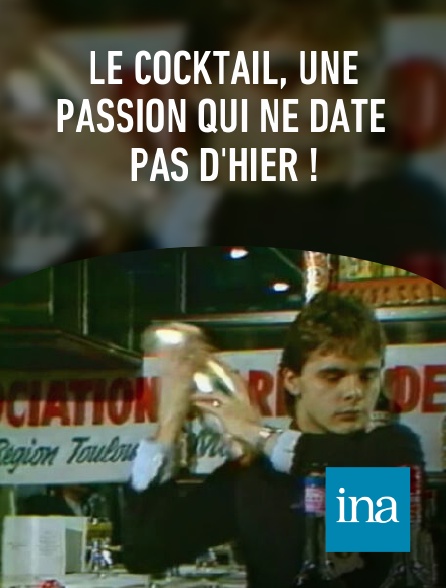 INA - Le cocktail, une passion qui ne date pas d'hier !