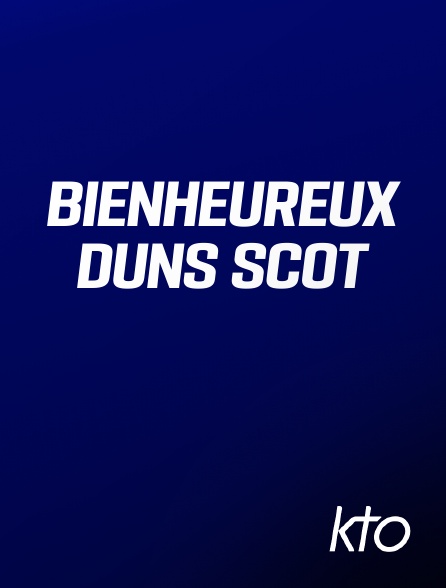KTO - Bienheureux Duns Scot