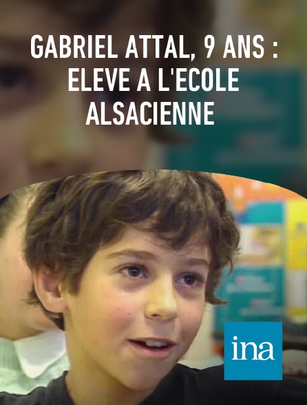 INA - Gabriel Attal, 9 ans : élève à l'Ecole alsacienne