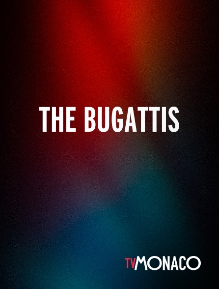 TV Monaco - The Bugattis