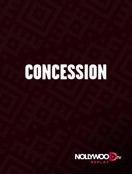 Nollywood Replay - Concession