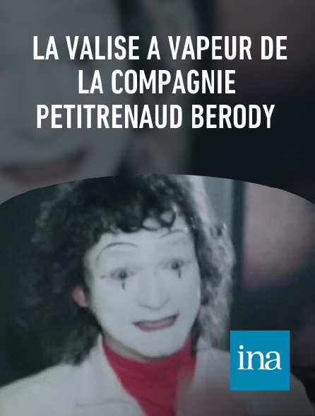 INA - La Valise à vapeur de la compagnie Petitrenaud Bérody