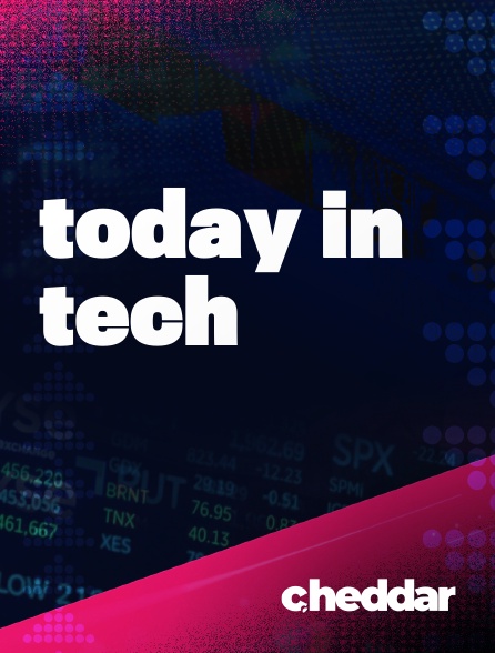 Cheddar News - Today in Tech