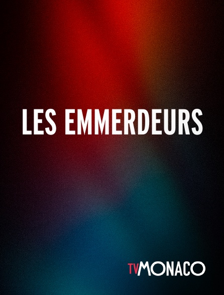 TV Monaco - Les emmerdeurs