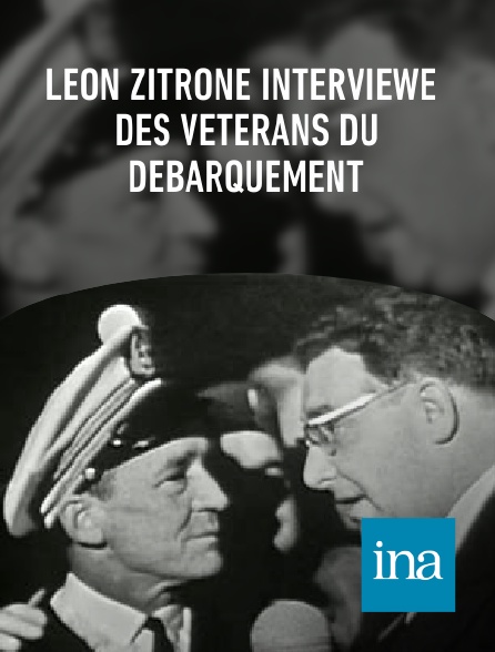 INA - Léon Zitrone interviewe des vétérans du Débarquement