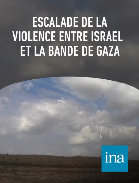 INA - Escalade de la violence entre Israël et la Bande de Gaza