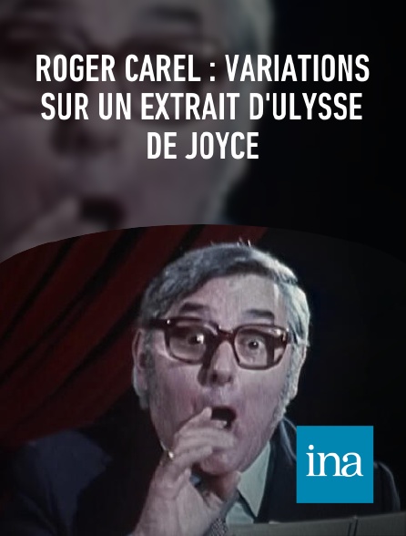 INA - Roger Carel : Variations sur un extrait d'Ulysse de Joyce