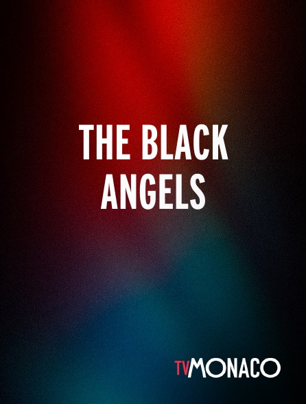 TV Monaco - The Black Angels