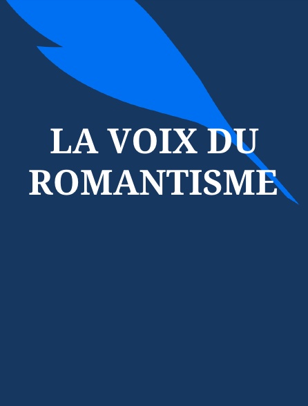 La voix du romantisme